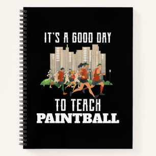 Cuaderno Es Un Buen Día Para Enseñar Paintball
