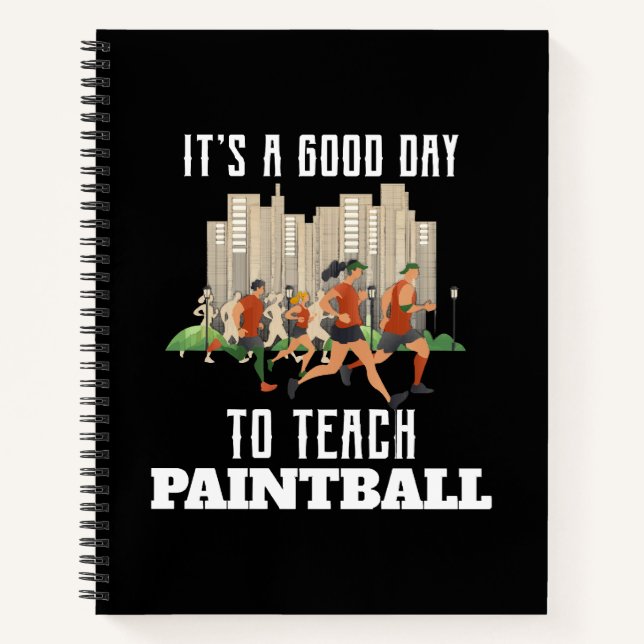 Cuaderno Es Un Buen Día Para Enseñar Paintball (Anverso)