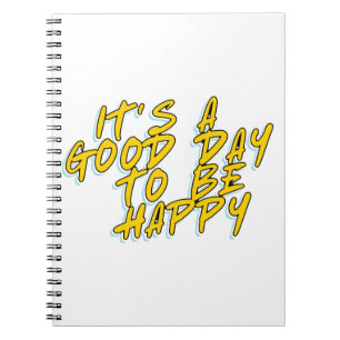 CUADERNO ES UN BUEN DÍA SER FELIZ