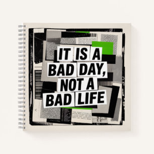 Cuaderno Es Un Mal Día, No Una Mala Vida