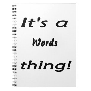 Cuaderno ¡Es una cosa de las palabras!