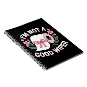Cuaderno Es vergonzoso que no sea un buen limpiaparabrisas 