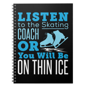 Cuaderno Escuche al entrenador de patinaje o esté en hielo