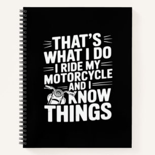 Cuaderno Eso es lo que hago yo monto en mi motocicleta y sé