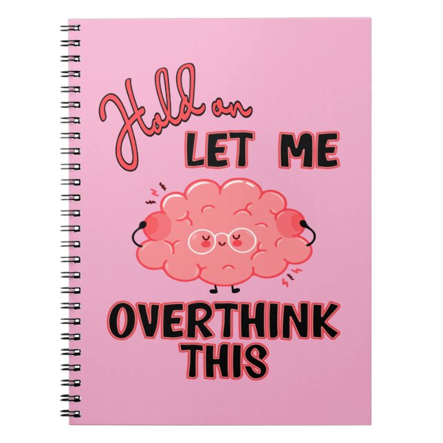 Cuaderno Espera, Déjame Sobrepensar Esto (Frente)