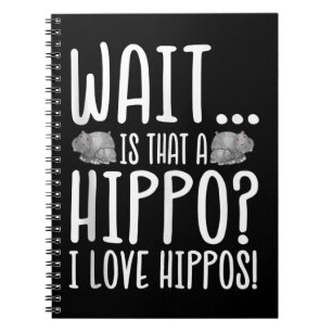 Cuaderno Espera ¿Es Un Hippo? ¡Me Encantan Hippos!