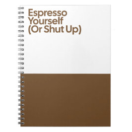 Cuaderno Espresso Yourself Funny Notebook