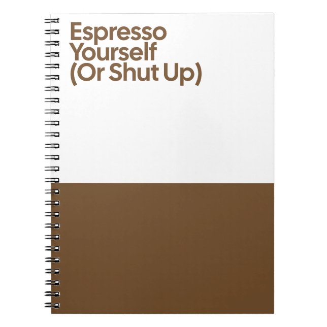 Cuaderno Espresso Yourself Funny Notebook (Frente)