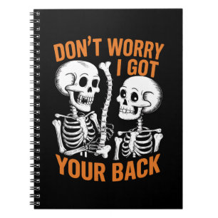 Cuaderno Esqueleto no te preocupes tengo tu espalda Hallowe