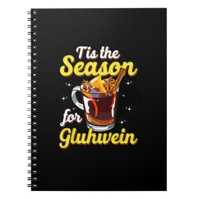 Cuaderno Esta Es La Temporada De Gluhwein Spiced Mulled Win (Frente)