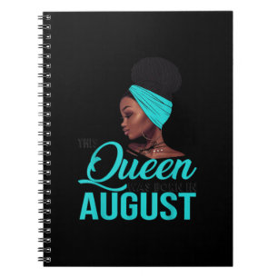 Cuaderno Esta Reina nació en agosto, cumpleaños para los ne