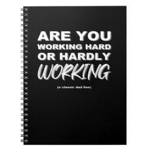 Cuaderno ¿Está Trabajando Duro O Difícilmente Activado?