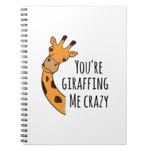 Cuaderno Estás girafando loco