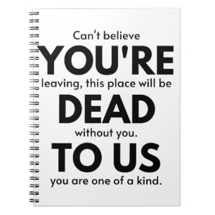 Cuaderno Estás muerto para nosotros, Coworker deja regalo,