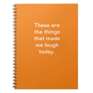 Cuaderno Estas son las cosas que me hicieron reír hoy.