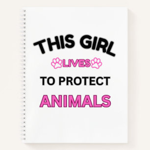 Cuaderno Este Chica vive para proteger a los animales