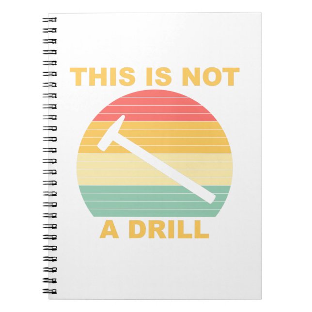 Cuaderno Esto No Es Un Taladro - Mano De Obra Divertida (Frente)