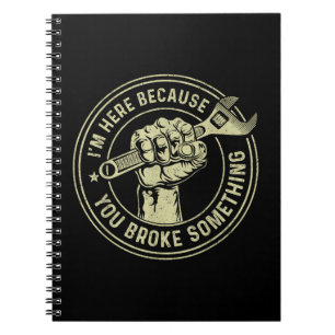 Cuaderno Estoy aquí porque rompiste algo, mecánico Han