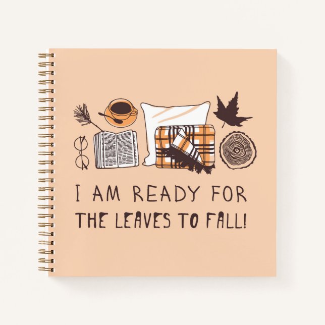 Cuaderno ¡Estoy Listo Para Que Caan Las Hojas! (Anverso)