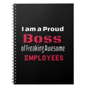 Cuaderno Estoy orgulloso de ser el jefe de terribles emplea