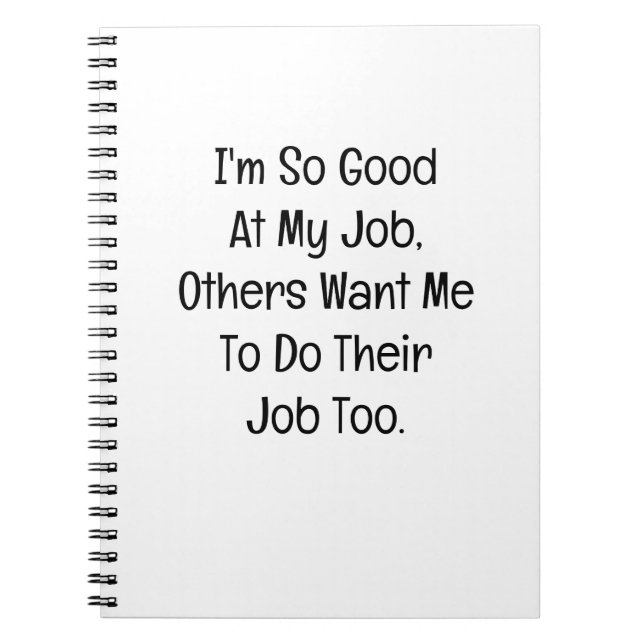 Cuaderno Estoy Tan Bueno en Mi Trabajo (Frente)