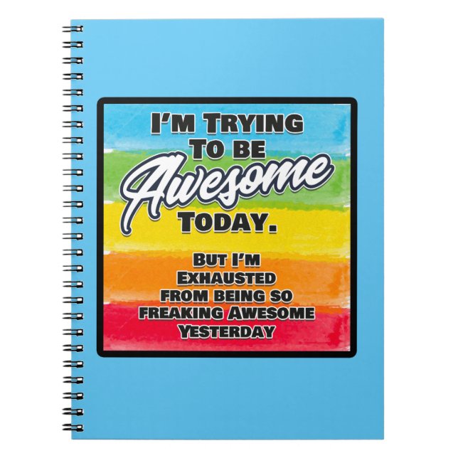 Cuaderno Estoy tratando de ser increíble hoy (Frente)