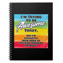 Cuaderno Estoy tratando de ser increíble hoy