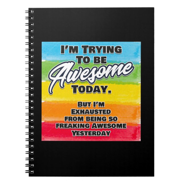 Cuaderno Estoy tratando de ser increíble hoy (Frente)