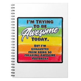 Cuaderno Estoy tratando de ser increíble hoy