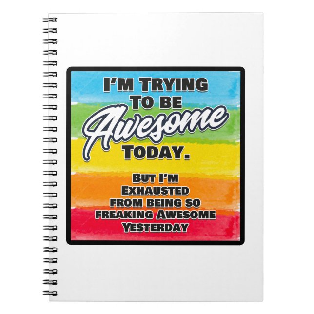 Cuaderno Estoy tratando de ser increíble hoy (Frente)