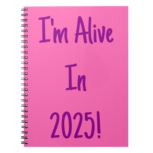 Cuaderno ¡Estoy vivo en 2025! Magenta y rosa caliente (Frente)