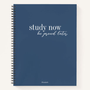 Cuaderno Estudiar Ahora Estar Orgulloso Más Tarde Azul Oscu