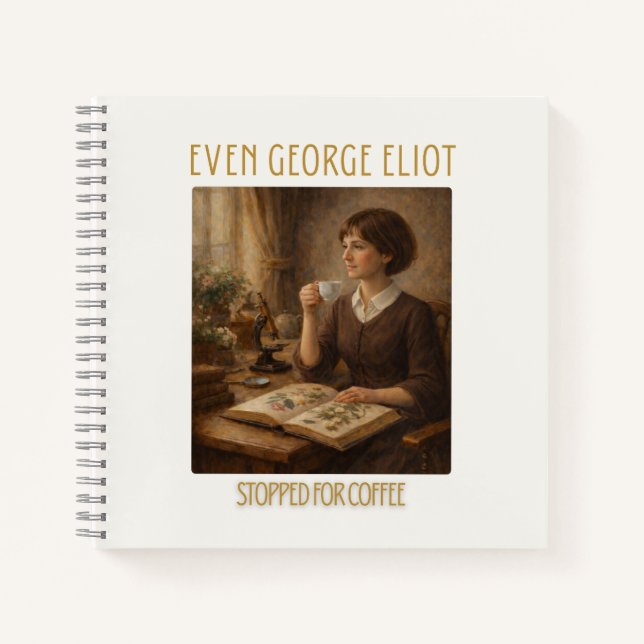 Cuaderno Even George Eliot Stopped for Coffee Notebook (Anverso)