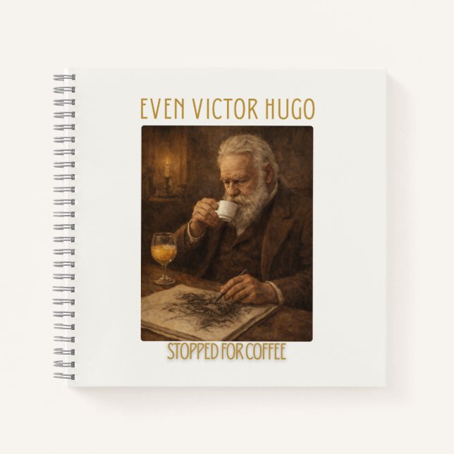 Cuaderno Even Victor Hugo Stopped for Coffee Notebook (Anverso)