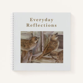 Cuaderno Everyday Reflections Notebook Sparrow Art Journal