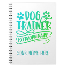 Cuaderno Extraordinario entrenador de perros personalizado