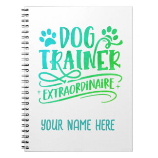 Cuaderno Extraordinario entrenador de perros personalizado
