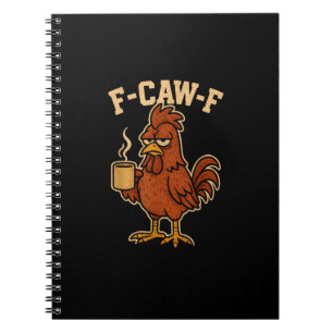Cuaderno F-Caw-F Café Pollo Gallo Pájaro Divertido
