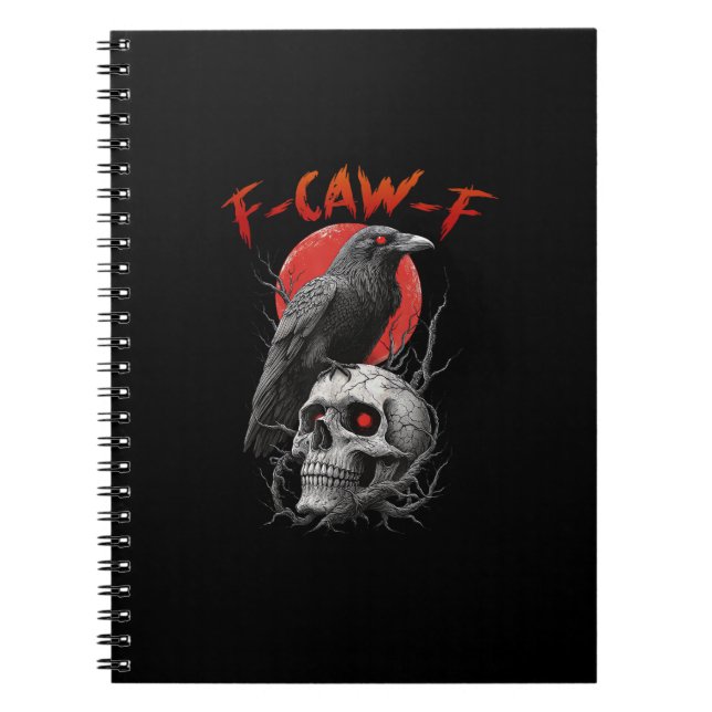 Cuaderno F-Caw-F Crow Funny F-Caw-F Aesthetic Design (Frente)