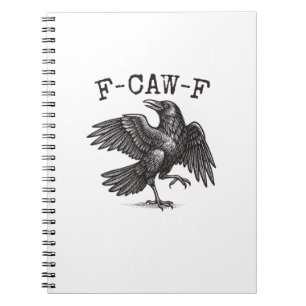 Cuaderno F-Caw-F Cuervo Chiste Pájaro Divertido Graznando G