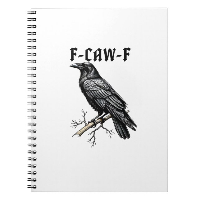 Cuaderno F Caw F Cuervo, F-Caw-F Lindo Pájaro Diciendo Meme (Frente)