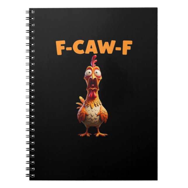 Cuaderno F-Caw-F Funny Chicken Saying Rooster Meme Sarcasti (Frente)