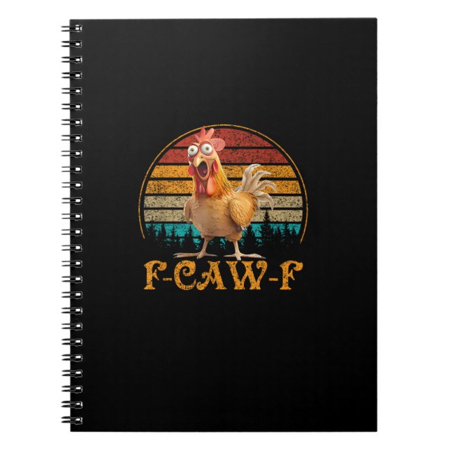 Cuaderno F-Caw-F Funny Quote Chicken Meme F-Caw-F (Frente)