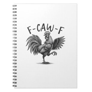 Cuaderno F Caw F Gallo, F-Caw-F Humor Divertido de Pollo Co