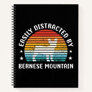 Cuaderno Fácilmente distraído por el perro Bernese Mountain
