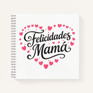 Cuaderno Felicidades Mamá Feliz Día de las Madres Caligrafí