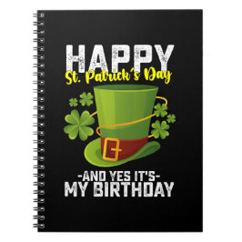 Cuaderno Feliz Día de San Patricio y sí es mi cumpleaños