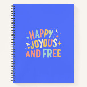 Cuaderno Feliz, feliz, libre, motivacional, Inspirador