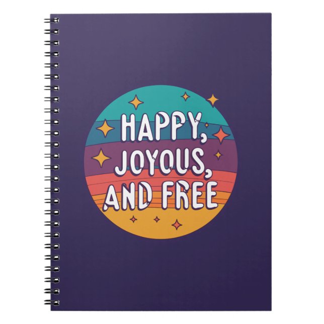 Cuaderno Feliz, feliz, libre, motivacional, Inspirador (Frente)