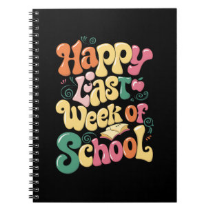 Cuaderno Feliz Última Semana De Escuela Maestros Estudiante